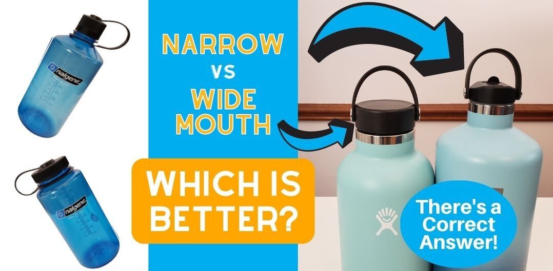Narrow Mouth vs Wide Mouth Bottles - Which is Better? (There's a