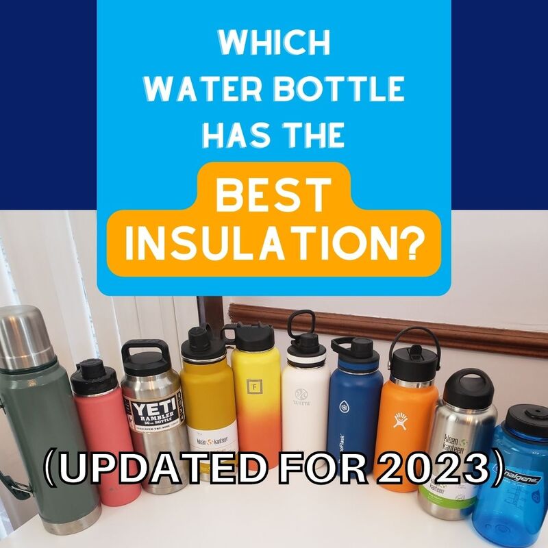 Which Water Bottle has the Best Insulation?