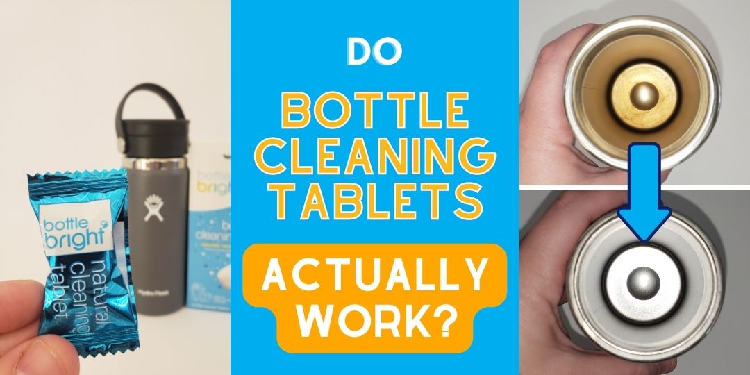Do bottle cleaning tablets like Bottle Bright actually work?
