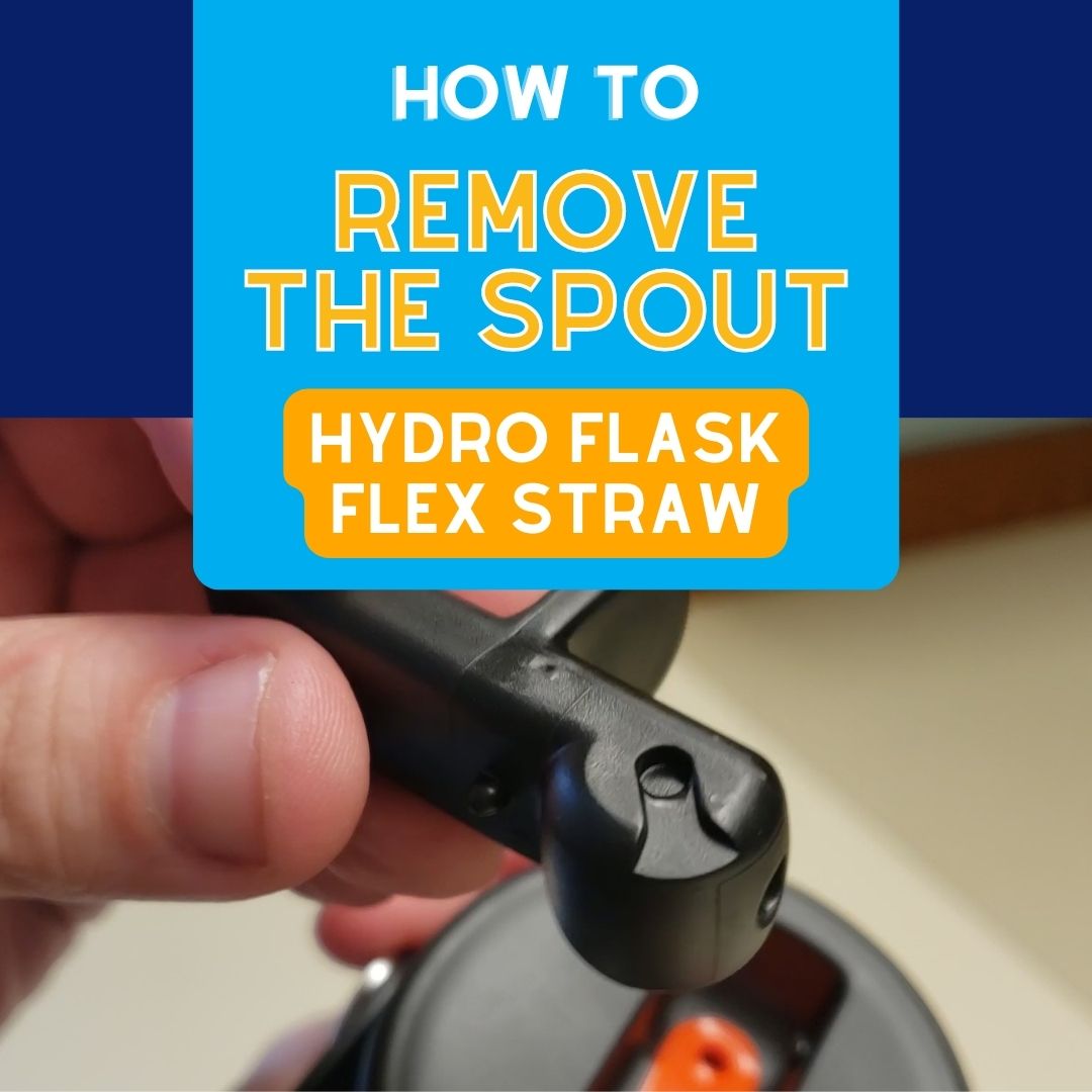 Previous Video - How to Remove the Spout from a Flex Straw Lid
