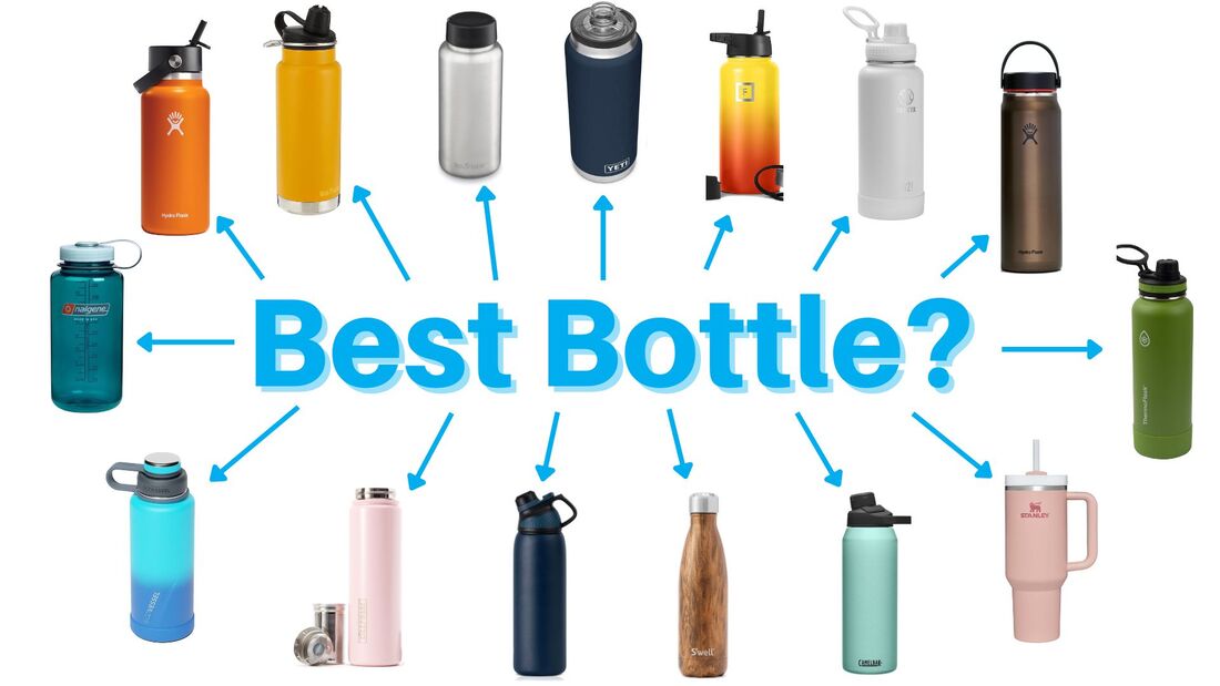What is the Best Water Bottle, and Which One Should You Get?