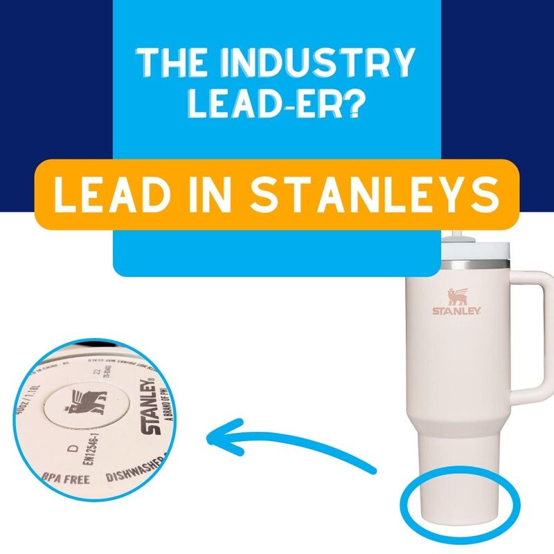 Are Stanleys Safe, and What are Lead-Free Alternatives?